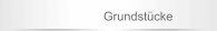 Grundstücke
